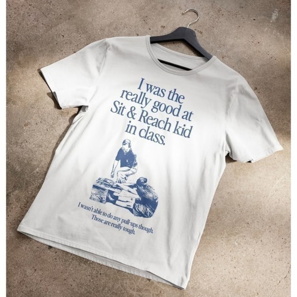 I Was The Really Good At Sit  Reach Kid In Class Tshirt 1